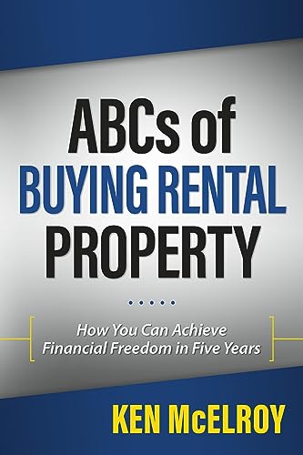 Imagen de archivo de ABCs of Buying Rental Property: How You Can Achieve Financial Freedom in Five Years a la venta por Orion Tech