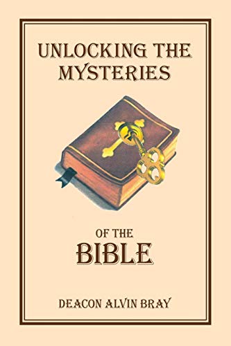 9781947589032: Unlocking The Mysteries Of The Bible