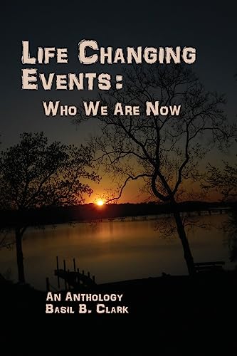 Stock image for Life Changing Events: Who We Are Now for sale by BooksRun