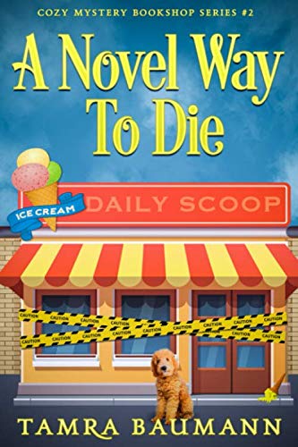 Beispielbild fr A Novel Way To Die (Cozy Mystery Bookshop Series) zum Verkauf von Wonder Book