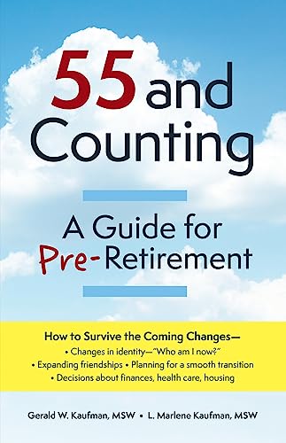 Beispielbild fr 55 and Counting : A Guide for Pre-Retirement zum Verkauf von Better World Books