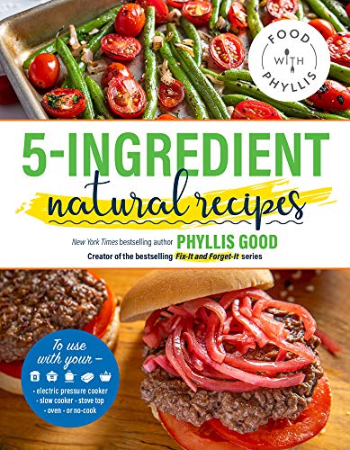 Imagen de archivo de 5-Ingredient Natural Recipes (Food With Phyllis) a la venta por SecondSale