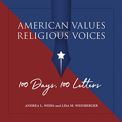 9781947602403: American Values, Religious Voices – 100 Days. 100 Letters