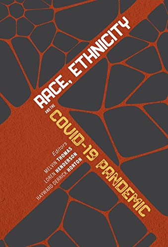 Beispielbild fr Race, Ethnicity, and the COVID-19 Pandemic zum Verkauf von Books From California