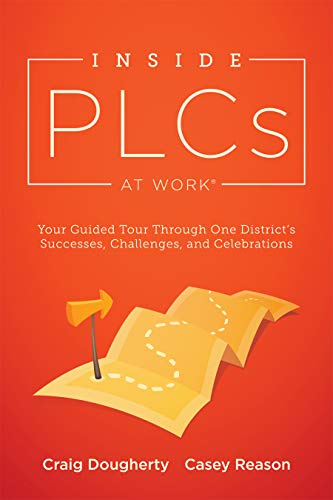 Immagine dell'editore per Inside Plcs at Work(r): Your Guided Tour Through One District's Successes, Challenges, and Celebrations (How Effective Professional Learning Communiti venduto da ThriftBooks-Atlanta