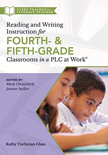 Stock image for Reading and Writing Instruction for Fourth- and Fifth-Grade Classrooms in a PLC at Work® for sale by HPB-Red