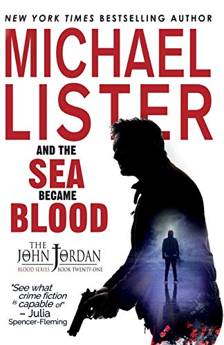 9781947606340: And the Sea Became Blood: 20 (John Jordan Mysteries)