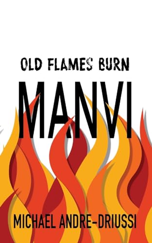 Stock image for Old Flames Burn Manvi for sale by Lucky's Textbooks