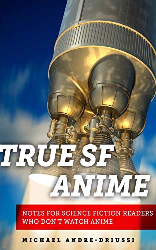 9781947614086: True SF Anime