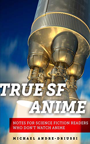 Stock image for True SF Anime for sale by Lucky's Textbooks