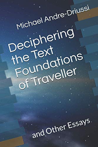 Beispielbild fr Deciphering the Text Foundations of Traveller: and Other Essays zum Verkauf von Save With Sam