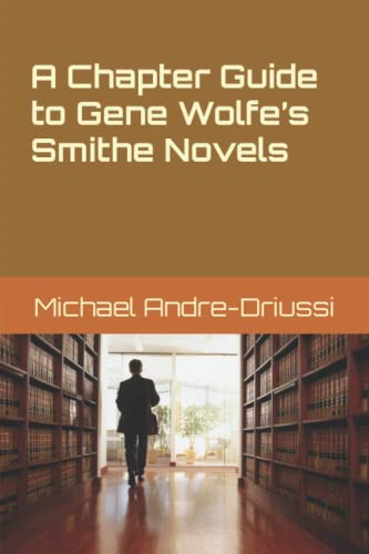 Beispielbild fr A Chapter Guide to Gene Wolfe's Smithe Novels zum Verkauf von Books Unplugged