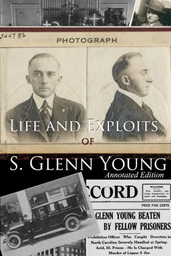 Stock image for Life and Exploits of S. Glenn Young: Annotated Edition for sale by Books Unplugged