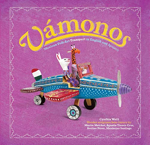 Beispielbild fr Vámonos/ Lets Go!: Mexican Folk Art Transport in English and Spa zum Verkauf von Hawking Books