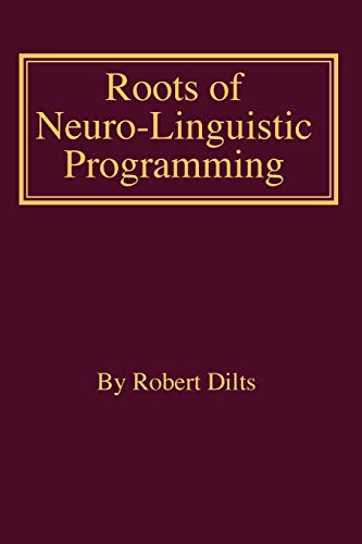 Beispielbild fr Roots of Neuro-Linguistic Programming (Paperback or Softback) zum Verkauf von BargainBookStores