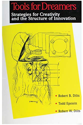 9781947629219: Tools for Dreamers: Strategies for Creativity and the Structure of Innovation