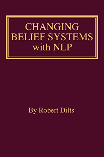 Stock image for Changing Belief Systems With NLP for sale by ThriftBooks-Dallas