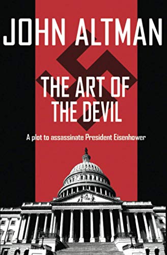 Beispielbild fr The Art of the Devil: A plot to assassinate President Eisenhower zum Verkauf von WorldofBooks