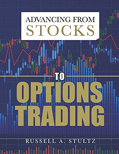 Imagen de archivo de Advancing from Stocks to Options Trading a la venta por GreatBookPrices