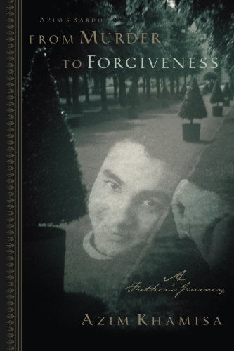 Stock image for Azims Bardo From Murder to Forgiveness: A Fathers Journey for sale by Read&Dream