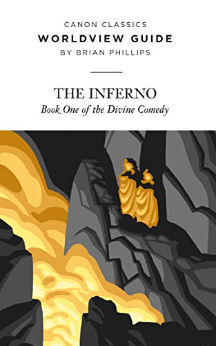 Stock image for Worldview Guide for The Inferno (Canon Classics Literature Series) for sale by GF Books, Inc.
