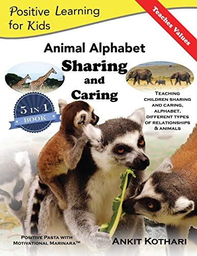 Imagen de archivo de Animal Alphabet Sharing and Caring: 5-in-1 book teaching children Sharing, Caring, Animals, Alphabet and Relationships (Positive Learning for Kids) a la venta por HPB-Emerald
