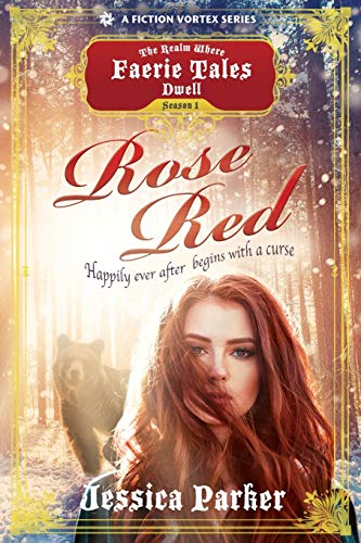 Stock image for Rose Red, Season One (A The Realm Where Faerie Tales Dwell Series) for sale by Lucky's Textbooks