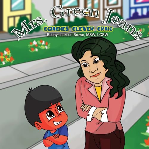 9781947656093: Mrs. GreenJeans Coaches Clever Craig: A Children's Storybook: Volume 3 (The Mrs GreenJeans Collection)