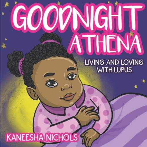 Stock image for Goodnight Athena: Living and Loving With Lupus for sale by Gulf Coast Books