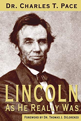 9781947660151: Lincoln As He Really Was