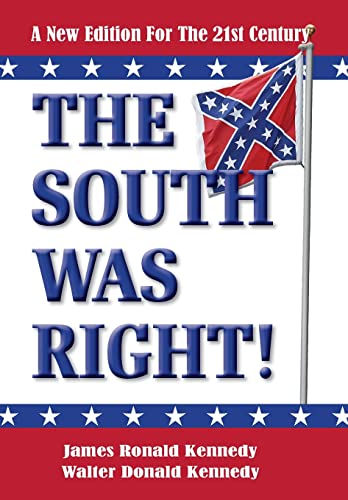 Imagen de archivo de The South Was Right!: A New Edition for the 21st Century a la venta por Wonder Book