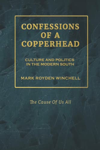 9781947660632: Confessions of a Copperhead: Culture and Politics in the Modern South