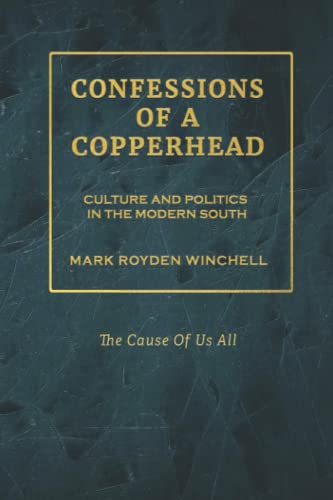 9781947660632: Confessions of a Copperhead: Culture and Politics in the Modern South (Southern Essays)