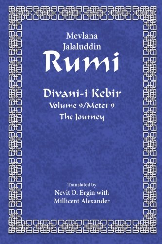 Imagen de archivo de Divan-i Kebir Volume 9/Meter 9: The Journey a la venta por Revaluation Books