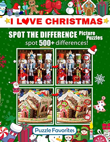 Stock image for Spot the Difference "I Love Christmas" Picture Puzzles: Activity Book Featuring Christmas and Holiday Pictures in Fun Spot the Difference Puzzle Games . Brain! (I Love Spot the Difference Series) for sale by -OnTimeBooks-