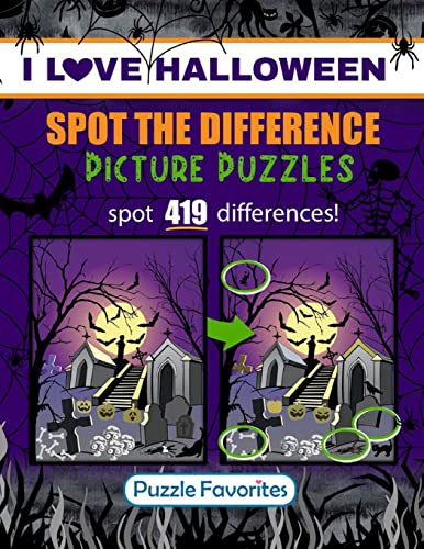 9781947676268: Spot the Difference "I Love Halloween" Picture Puzzles: Book Featuring Halloween Illustrations in Fun Spot the Difference Puzzle Games to Challenge Your Brain! (I Love Spot the Difference Series)