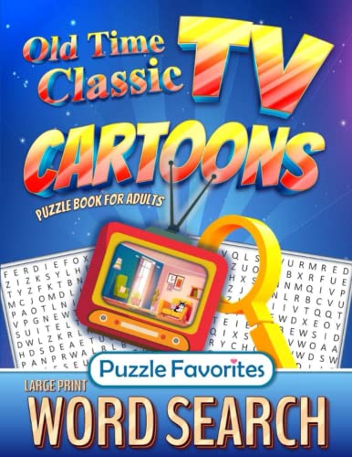 9781947676602: TV Word Search Book Old Time Classic Cartoons Large Print: Puzzle Book for Adults Themed Television Show Word Find (TV Word Search Series)