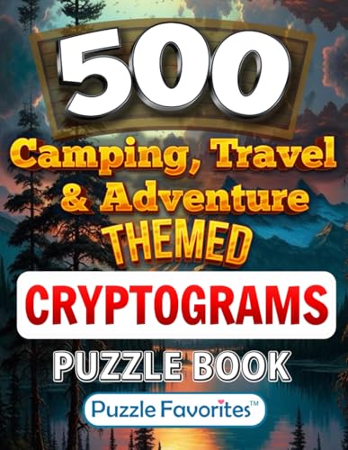 Stock image for Cryptograms Puzzle Book: 500 Camping, Travel & Adventure Themed Puzzles for Adults for sale by GF Books, Inc.