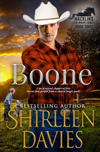 Imagen de archivo de Boone: A second chance contemporary western romance. (Macklins of Whiskey Bend) a la venta por -OnTimeBooks-