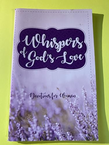 Stock image for Whispers of God's Love: Devotions for Women for sale by BooksRun