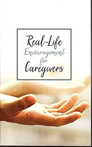Beispielbild fr Real-Life Encouragement for Caregivers zum Verkauf von Red's Corner LLC