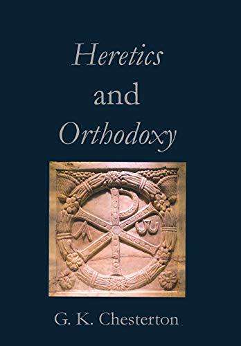 9781947707009: Heretics and Orthodoxy