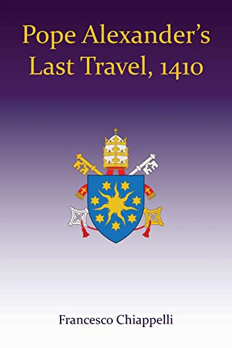 Beispielbild fr Pope Alexander's Last Travel, 1410 zum Verkauf von Buchpark