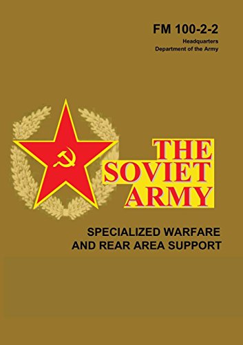 9781947707573: The Soviet Army: Specialized Warfare and Rear Area Support: FM 100-2-2