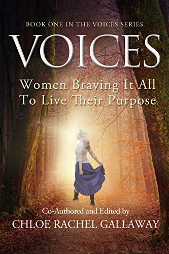 Stock image for VOICES: Women Braving It All to Live Their Purpose for sale by FOLCHATT