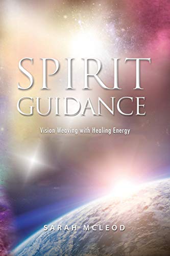 Stock image for Spirit Guidance: Vision Weaving with Healing Energy for sale by GreatBookPrices