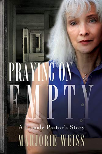 Stock image for Praying on Empty: A Female Pastor's Story for sale by SecondSale