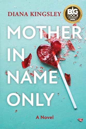 Beispielbild fr Mother in Name Only: A Novel zum Verkauf von SecondSale