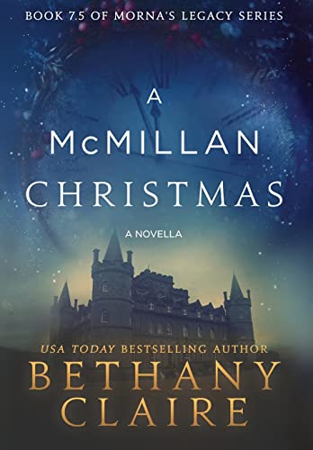 Imagen de archivo de A McMillan Christmas - A Novella: A Scottish, Time Travel Romance (Morna's Legacy) a la venta por Lucky's Textbooks