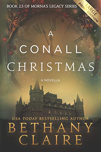 Imagen de archivo de A Conall Christmas - A Novella (Large Print Edition): A Scottish, Time Travel Romance a la venta por ThriftBooks-Atlanta